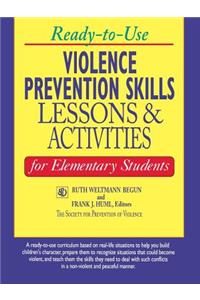 Ready-To-Use Violence Prevention Skills Lessons and Activities for Elementary Students