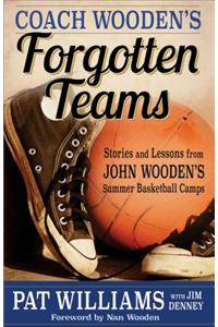 Coach Wooden's Forgotten Teams