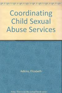 Coordinating Child Sexual Abuse Services in Rural Communities