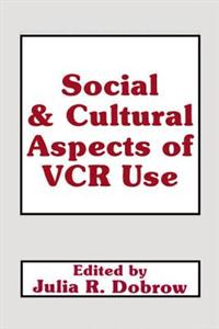 Social and Cultural Aspects of VCR Use