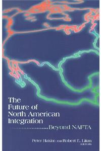 The Future of North American Integration