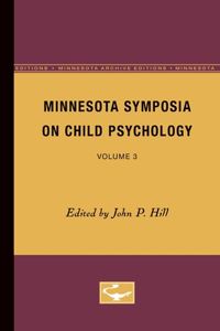 Minnesota Symposia on Child Psychology