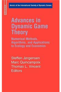 Advances in Dynamic Game Theory