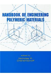 Handbook of Engineering Polymeric Materials