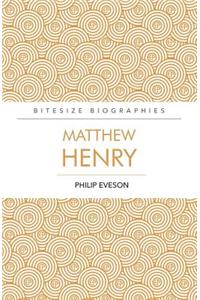 Matthew Henry Bitesize Biography