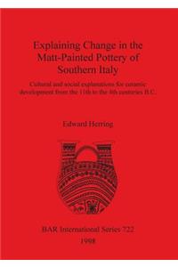 Explaining Change in the Matt-Painted Pottery of Southern Italy