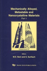 Mechanically Alloyed, Metastable and Nanocrystalline Materials