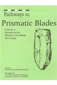 Pathways to Prismatic Blades