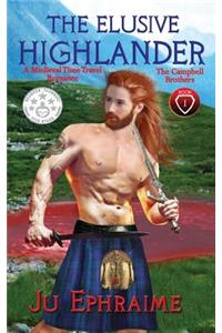 The Elusive Highlander: Medieval Time Travel Romance