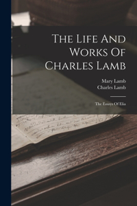 Life And Works Of Charles Lamb
