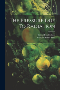 Pressure Due To Radiation