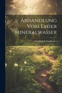 Abhandlung Vom Emser Mineralwasser