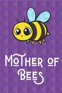 Mother Of Bees
