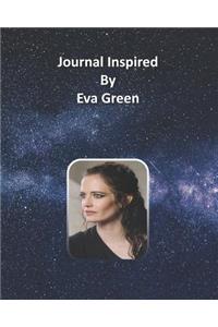 Journal Inspired by Eva Green