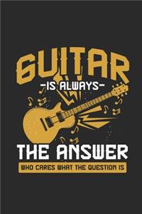 Guitar Is Always The Answer