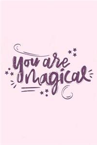 You Are Magical