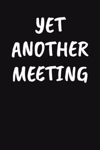 Yet Another Meeting