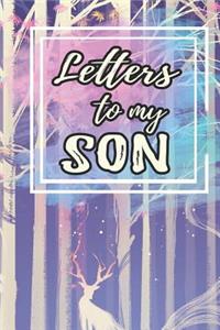 Letters To My Son
