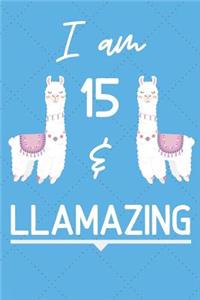 I Am 15 And Llamazing