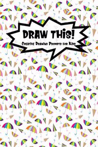 Draw This!