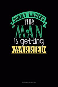 Sorry Ladies' This Guy Is Getting Married