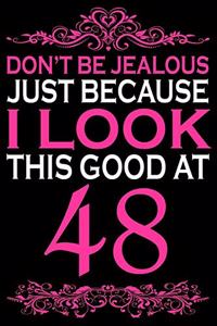 I Look This Good At 48