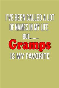 I'Ve Been Called A Lot Of Names In My Life But Gramps Is My Favorite