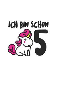 Ich bin schon 5