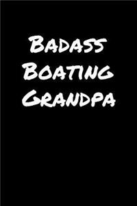 Badass Boating Grandpa