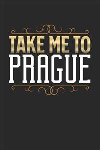 Take Me To Prague