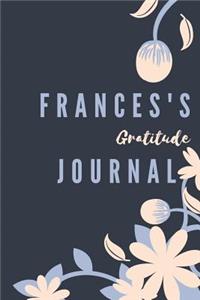 Frances's Gratitude Journal: Personalized Gratitude Journal For Teen Girls, 100 Page Daily Gratitude Diary With Doodle Space For Teen Girls, Women & Kids.