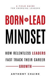 Born to Lead Mindset