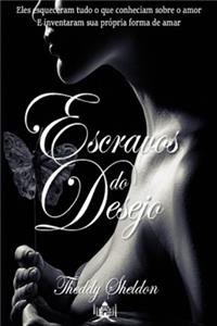 Escravos Do Desejo