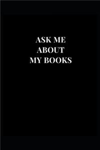 Ask Me About My Books