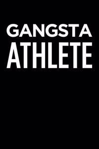 Gangsta Athlete