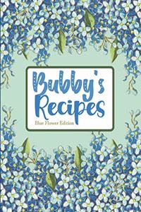 Bubby's Recipes Blue Flower Edition