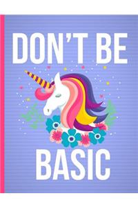 Don't Be Basic