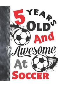 5 Years Old and Awesome at Soccer