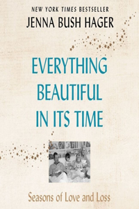 Everything Beautiful in Its Time Lib/E