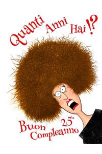 Buon 25° Compleanno