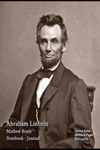 Abraham Lincoln - Mathew Brady - Notebook - Journal