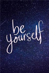 Be Yourself