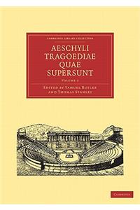 Aeschyli Tragoediae Quae Supersunt