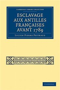 Esclavage Aux Antilles Françaises Avant 1789