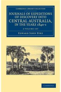 Journals of Expeditions of Discovery into Central Australia, and Overland from Adelaide to King George's Sound, in the Years 1840–1 2 Volume Set
