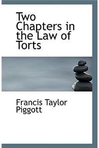 Two Chapters in the Law of Torts