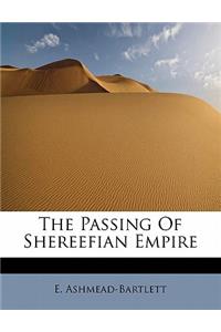 The Passing of Shereefian Empire