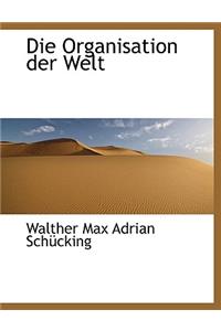 Die Organisation Der Welt