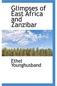 Glimpses of East Africa and Zanzibar