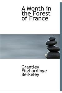 A Month in the Forest of France